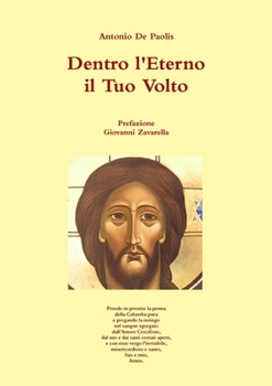 Paperback Dentro l'Eterno il Tuo Volto [Italian] Book