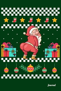 Journal: 120 Blank Lined Pages - 6" x 9" Notebook With Funny Christmas Dancing Santa Claus Print On The Cover