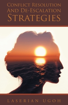 Paperback Conflict Resolution And De-Escalation Strategies Book