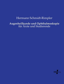 Paperback Augenheilkunde und Ophthalmoskopie: für Ärzte und Studierende [German] Book