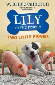 Paperback Lily to the Rescue: Two Little Piggies Book