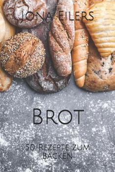Paperback Brot: 50 Rezepte zum Backen [German] Book