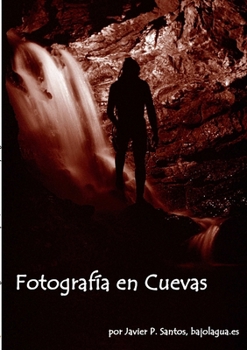 Paperback Fotografía en Cuevas [Spanish] Book