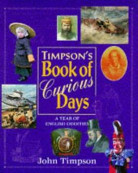 Hardcover Timpson's Book of Curious Days: A Year of English Oddities Book