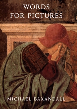 Paperback Words for Pictures: Seven Papers on Renaissance Art and Criticism Book