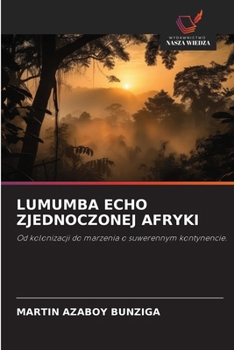 Paperback Lumumba Echo Zjednoczonej Afryki [Polish] Book