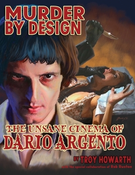 Paperback Murder by Design: The Unsane Cinema of Dario Argento Book