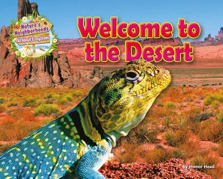 Welcome to the Desert - Book  of the Nature's Neighborhoods: All About Ecosystems