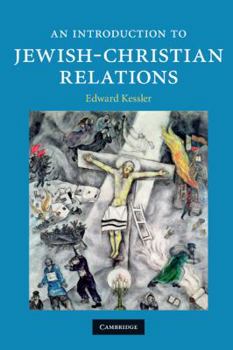 An Introduction to Jewish-Christian Relations - Book  of the Introduction to Religion