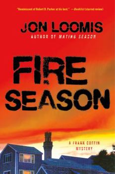Fire Season - Book #3 of the Frank Coffin Mysteries