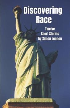 Paperback Discovering Race: Twelve Short Stories Book