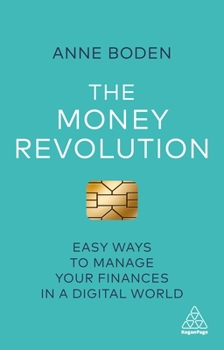 Paperback The Money Revolution: Easy Ways to Manage Your Finances in a Digital World Book