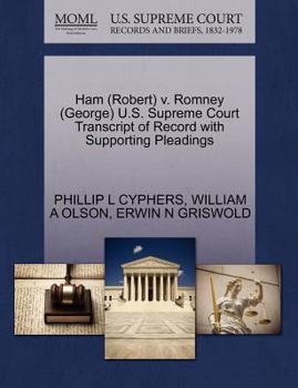 Paperback Ham (Robert) V. Romney (George) U.S. Supreme Court Transcript of Record with Supporting Pleadings Book