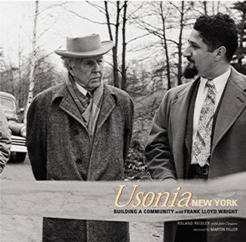 Hardcover Usonia, New York: Building a Community with Frank Lloyd Wright Book