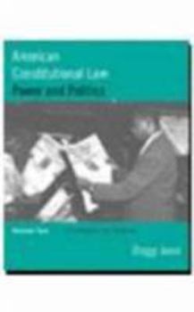 American Constitutional Law, Vol. 2: Power and Politics