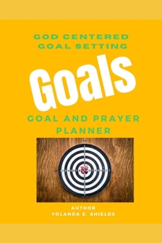 Paperback God Centered Goal Setting - GOALS Book