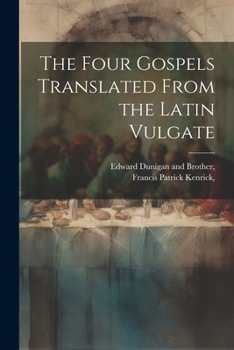 Paperback The Four Gospels Translated From the Latin Vulgate Book