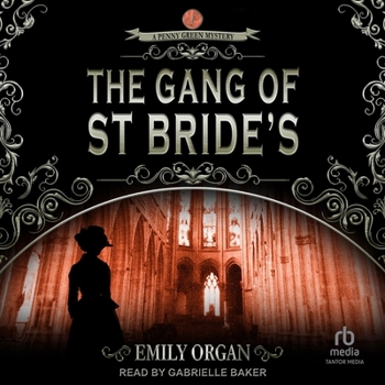 The Gang of St Bride's - Book #9 of the Penny Green