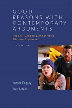 Paperback Good Reasons with Contemporary Arguments: Reading, Designing, and Writing Effective Arguments, Second Edition Book