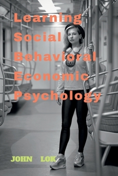 Paperback Learning Social Behavioral Economic Psychology Book