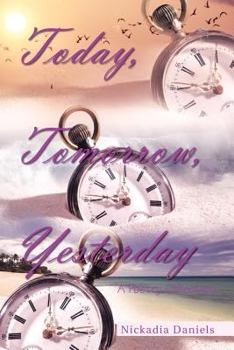 Paperback Today, Tomorrow, Yesterday: A Poetry Collection Book
