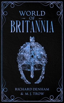 World of Britannia: Historical Companion to the BRITANNIA Series (Britannia, #4) - Book  of the Britannia