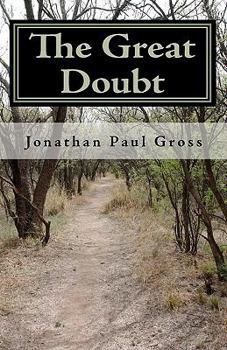 Paperback The Great Doubt: Spirituality Beyond Dogma Book