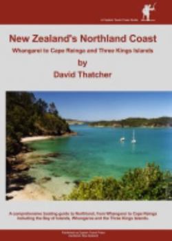 Hardcover New Zealand's Northland Coast: Whangarei to Cape Reinga and Three Kings Islands Book