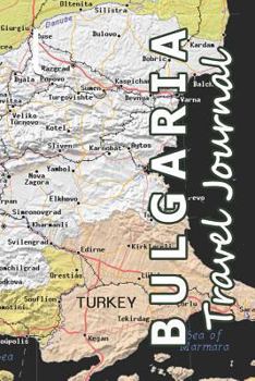 Bulgaria Travel Journal (Map-themed Travel Diaries)