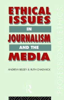 Paperback Ethical Issues in Journalism and the Media Book