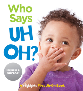 Board book Who Says Uh Oh? Book