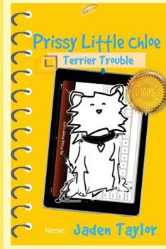 Paperback Prissy Little Chloe: Terrier Trouble: Funny Action Adventure Cartoon Novel Book