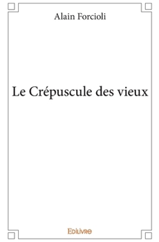 Paperback Le Crépuscule des vieux [French] Book
