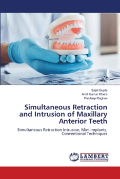 Paperback Simultaneous Retraction and Intrusion of Maxillary Anterior Teeth Book