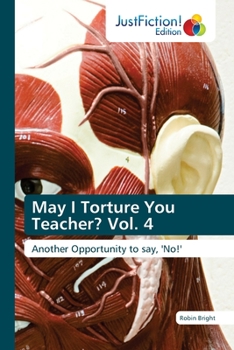 Paperback May I Torture You Teacher? Vol. 4 Book