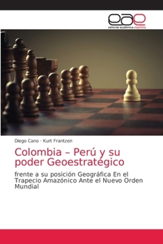 Paperback Colombia - Perú y su poder Geoestratégico [Spanish] Book