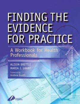 Paperback Finding the Evidence for Practice: A Workbook for Health Professionals Book