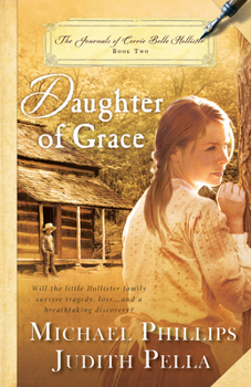 Daughter of Grace - Book #2 of the Journals of Corrie Belle Hollister