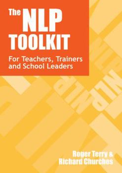 Paperback The Nlp Toolkit: Activities and Strategies for Teachers, Trainers and School Leaders Book