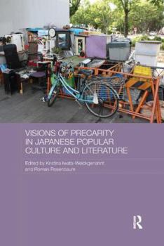 Paperback Visions of Precarity in Japanese Popular Culture and Literature Book