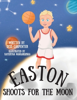 Hardcover Easton Shoots For The Moon Book