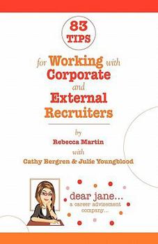 Paperback 83 Tips for Working with Corporate and External Recruiters Book