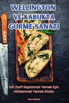 Paperback Wellington Ve Kabukta Gurme Sanati [Turkish] Book