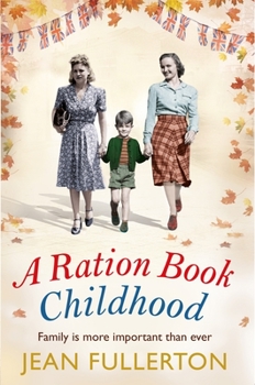 Paperback A Ration Book Childhood: Volume 3 Book