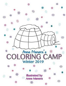 Anne Manera's Coloring Camp Winter 2019