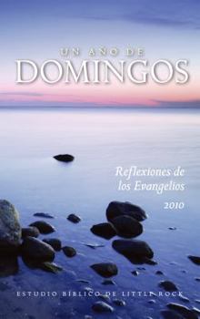 Paperback Un Ano de Domingos: Reflexiones De Los Evangelios 2010 (Spanish Edition) [Spanish] Book