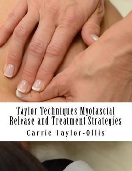 Paperback Taylor Techniques Myofascial Release and Treatment Strategies Book