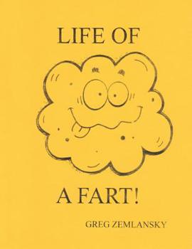 Paperback The life of a fart Book