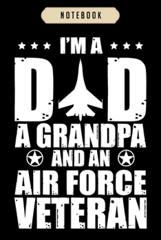 Paperback Notebook: Air force veteran dad grandpa Notebook-6x9(100 pages)Blank Lined Paperback Journal For Student, kids, women, girls, bo Book