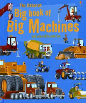 Hardcover The Usborne Big Book of Big Machines Book